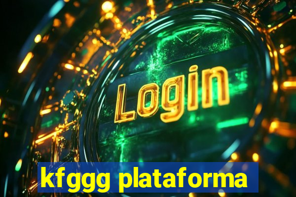 kfggg plataforma
